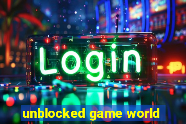 unblocked game world